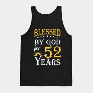 Blessed By God For 52 Years 52nd Birthday Tank Top